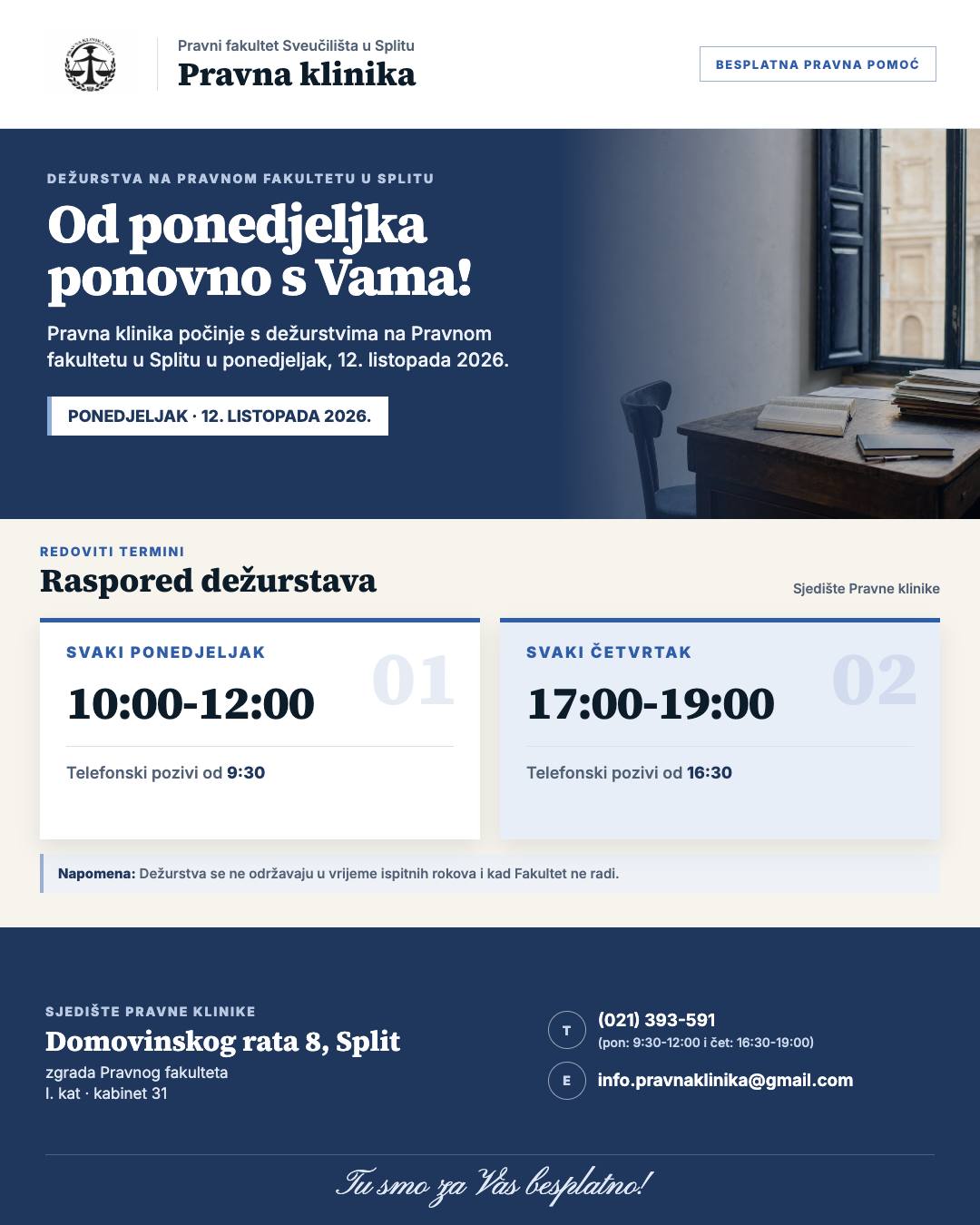 Grafika: Pravna klinika počinje s dežurstvima na Pravnom fakultetu u Splitu u ponedjeljak, 12. listopada 2026., svaki ponedjeljak od 10:00 do 12:00 i svaki četvrtak od 17:00 do 19:00, na adresi Domovinskog rata 8, I. kat, kabinet 31.